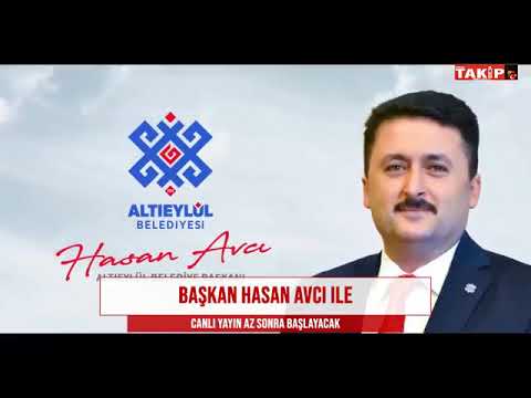 Altıeylül Belediye Başkanı Hasan Avcı ile özel program.